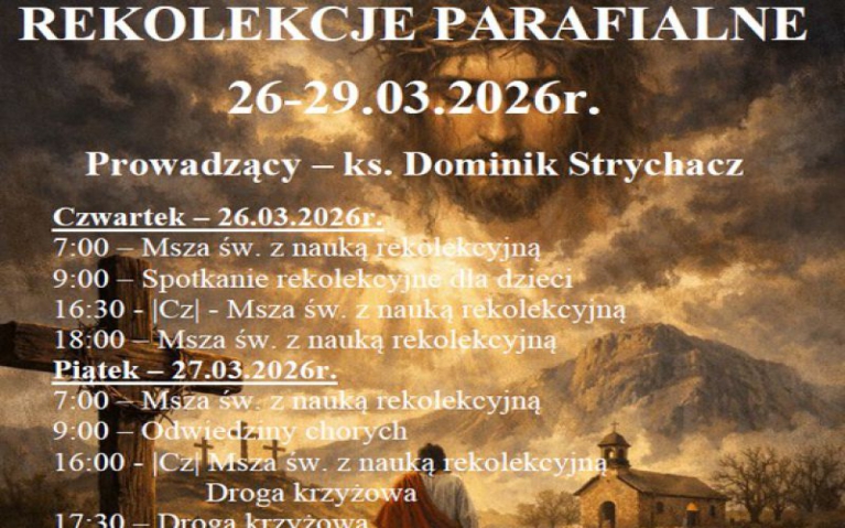 Rekolekcje parafialne  26-29.03.2026